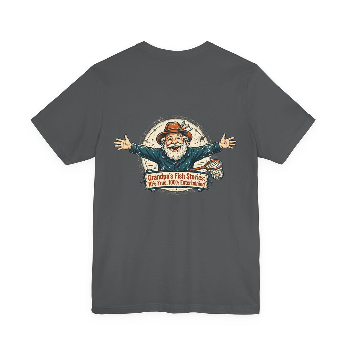 Grandpa's Fish Stories: 10% True, 100% Entertaining — Fishing Tee