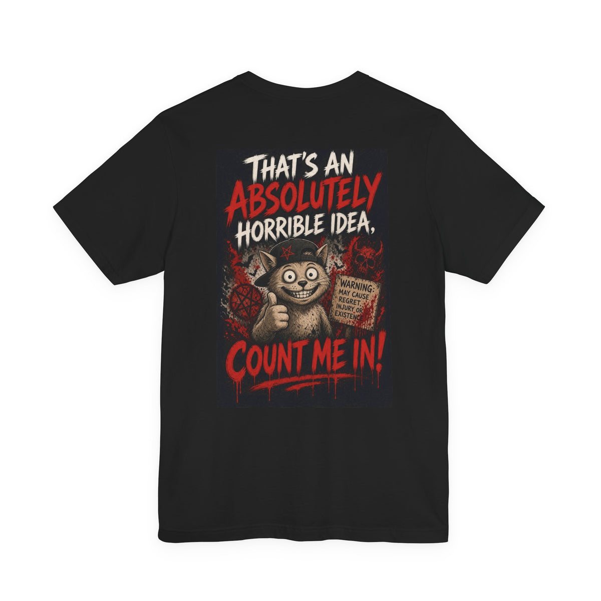 That's an Absolutely Horrible Idea, Count Me In — After Dark Tee