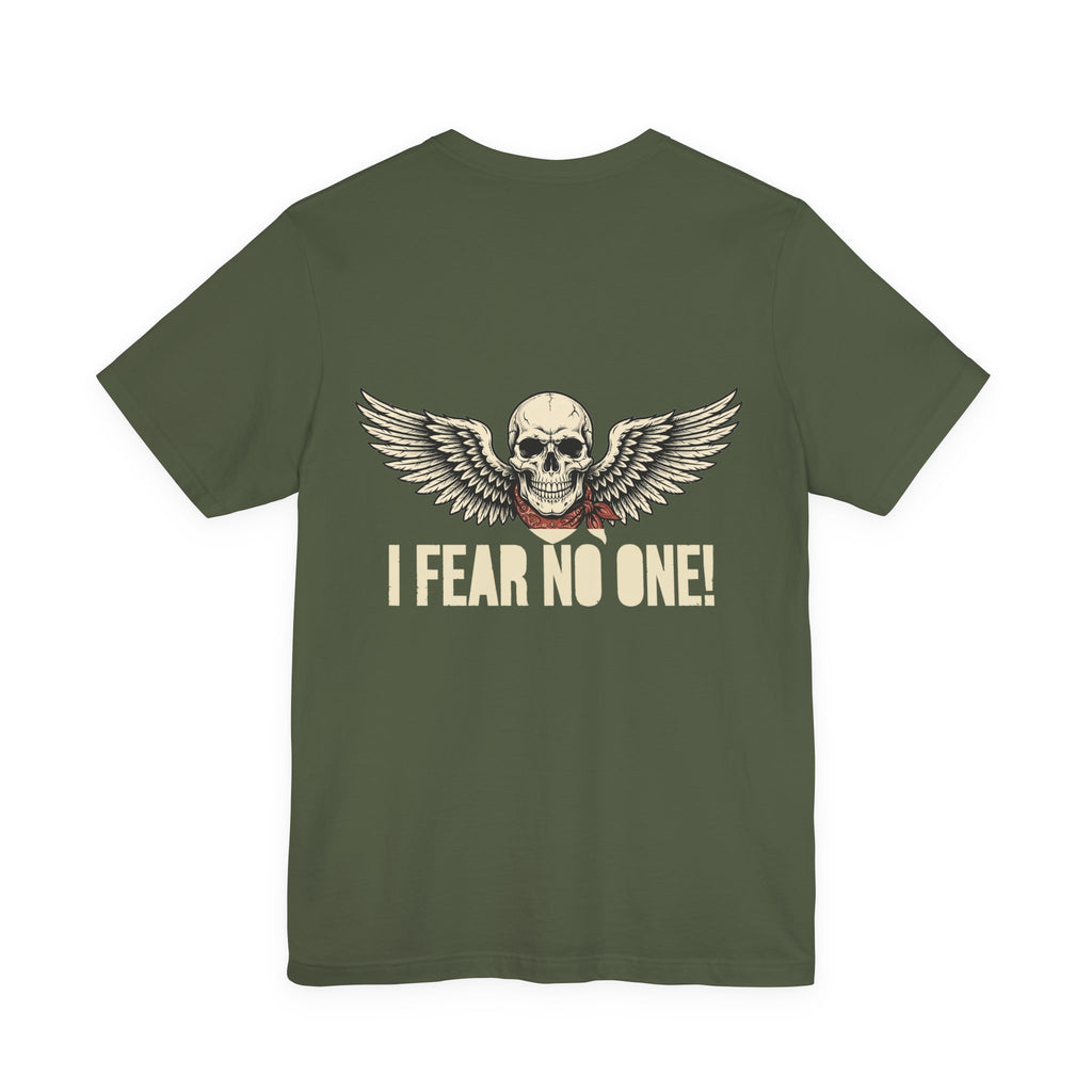 I Fear No One! — Biker Tee