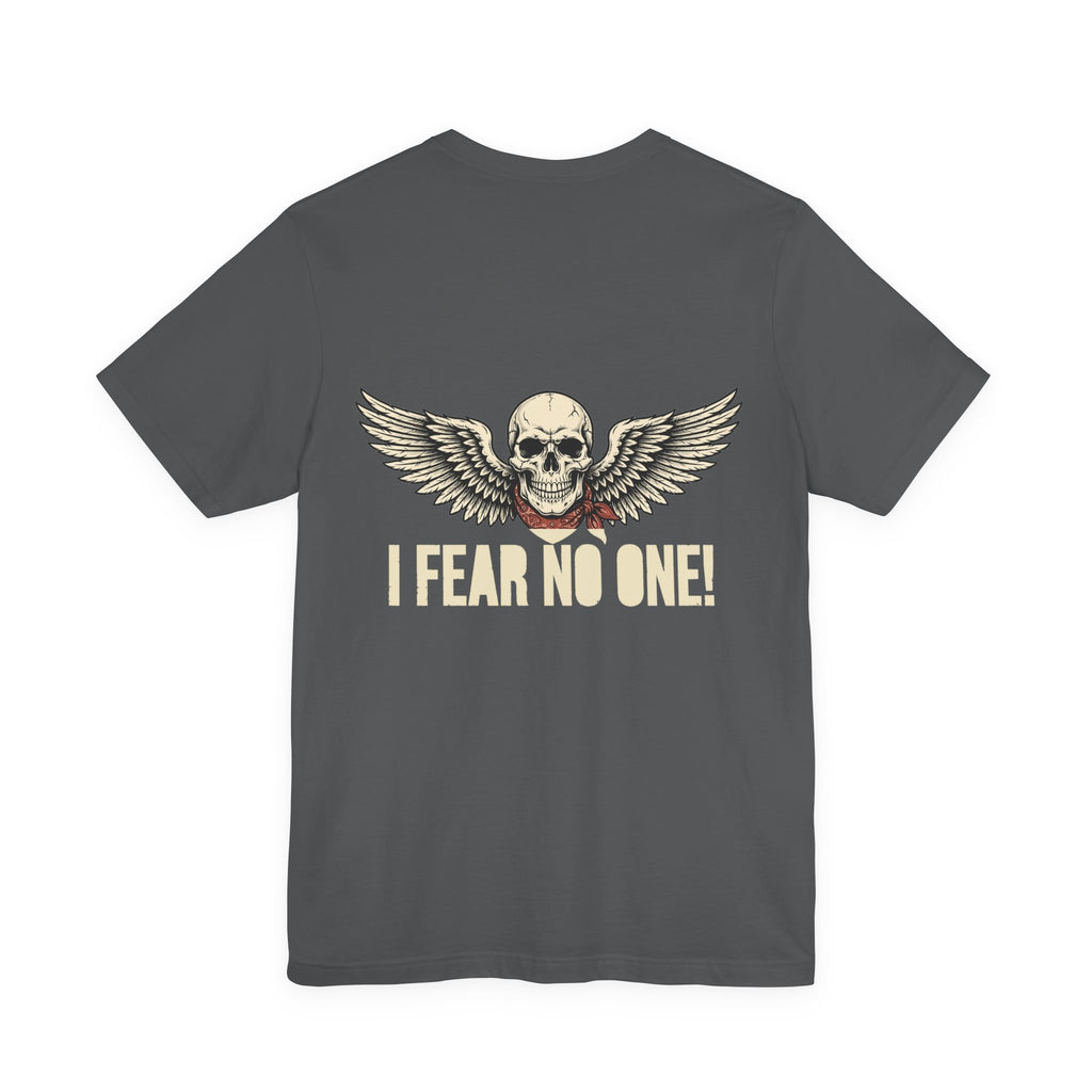 I Fear No One! — Biker Tee