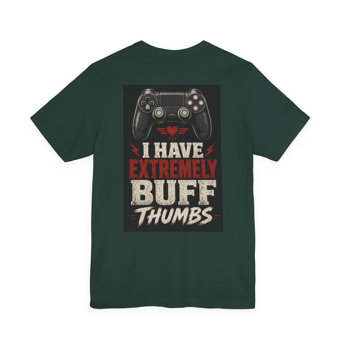 I Have Extremely Buff Thumbs — Funny Dad Tee