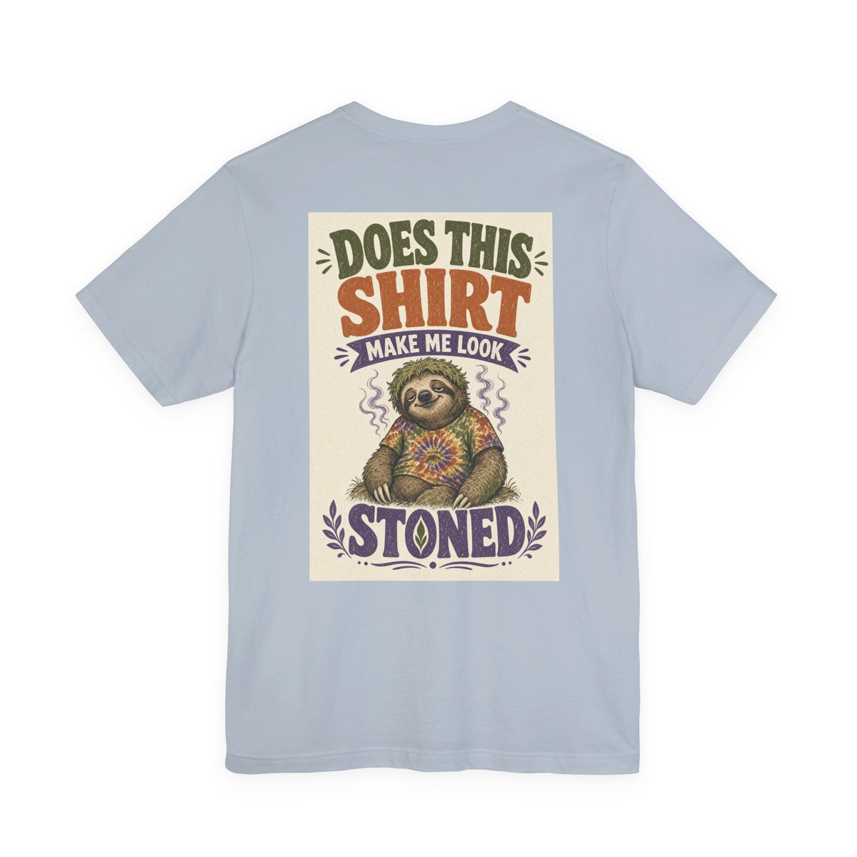 Does This Shirt Make Me Look Stoned — After Dark Tee