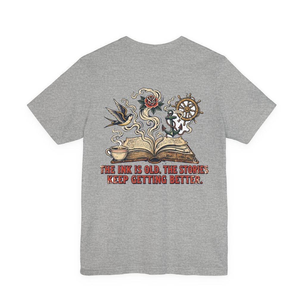 The Ink Is Old. The Stories Keep Getting Better. — Tattoo Tee