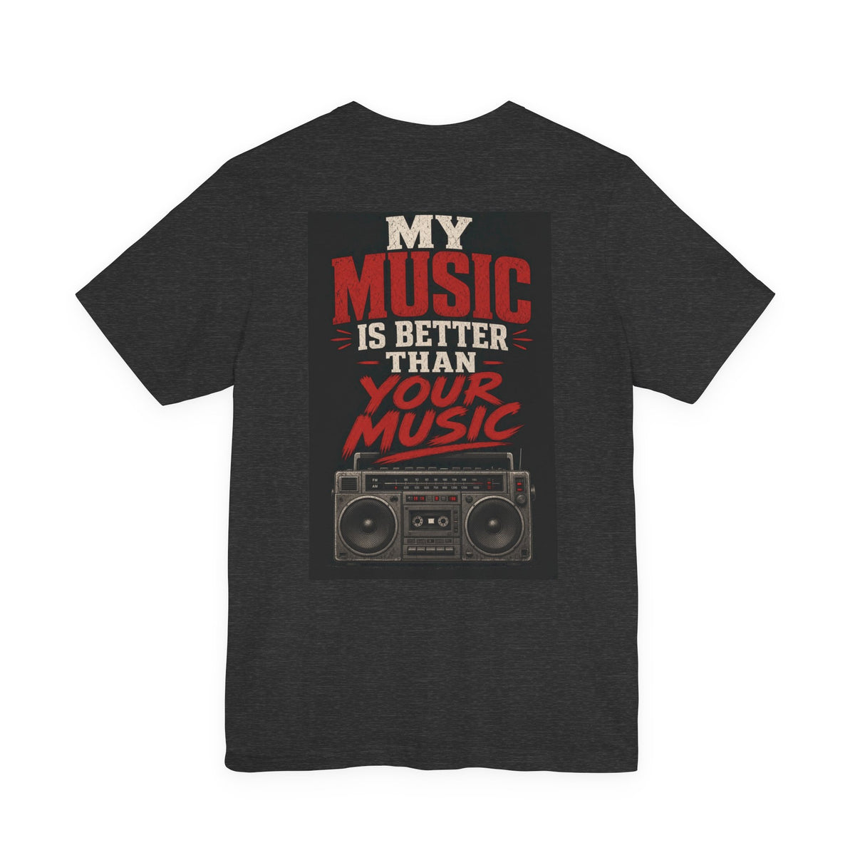 My Music Is Better Than Your Music — Heavy Metal Tee