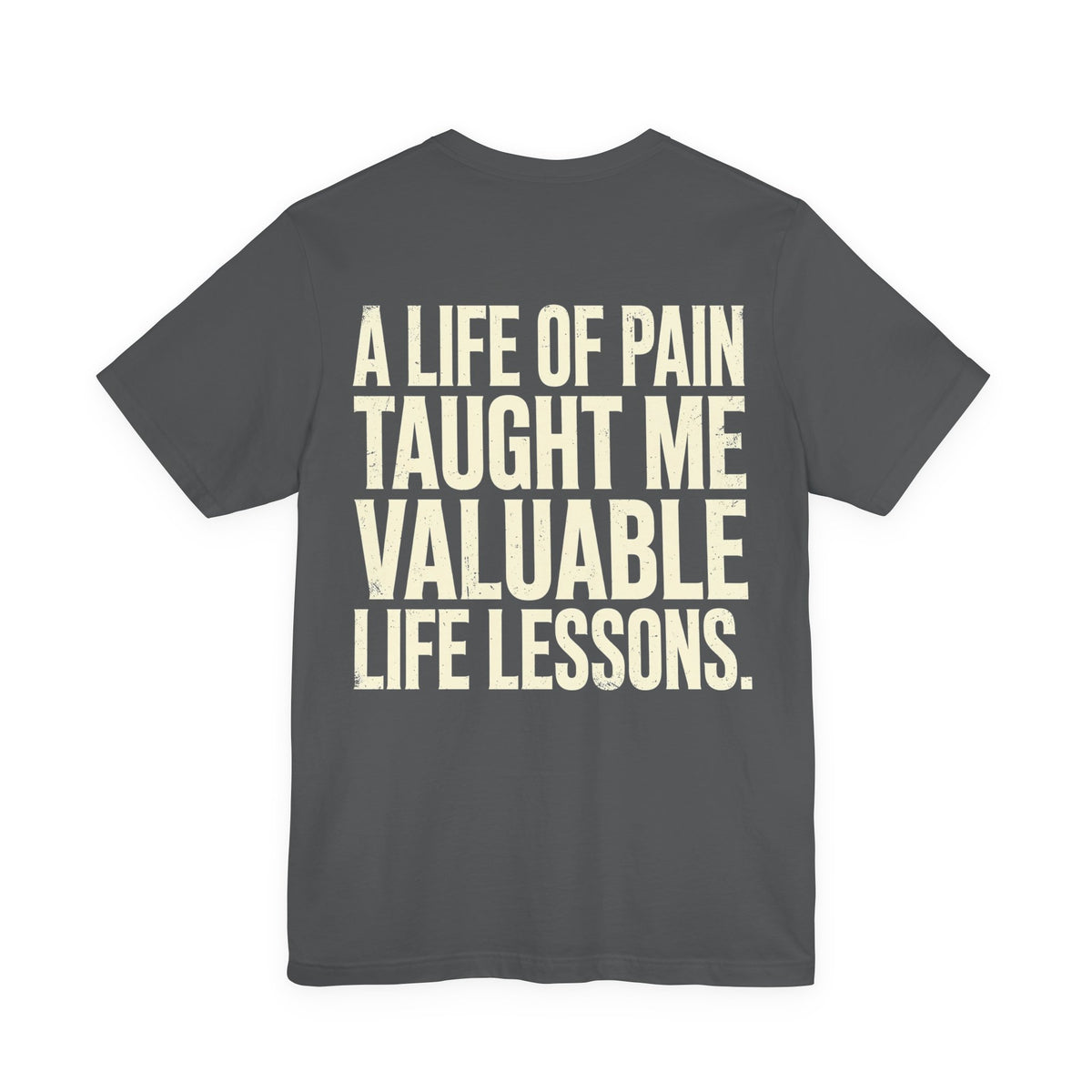 A Life of Pain Taught Me Valuable Life Lessons — Biker Tee