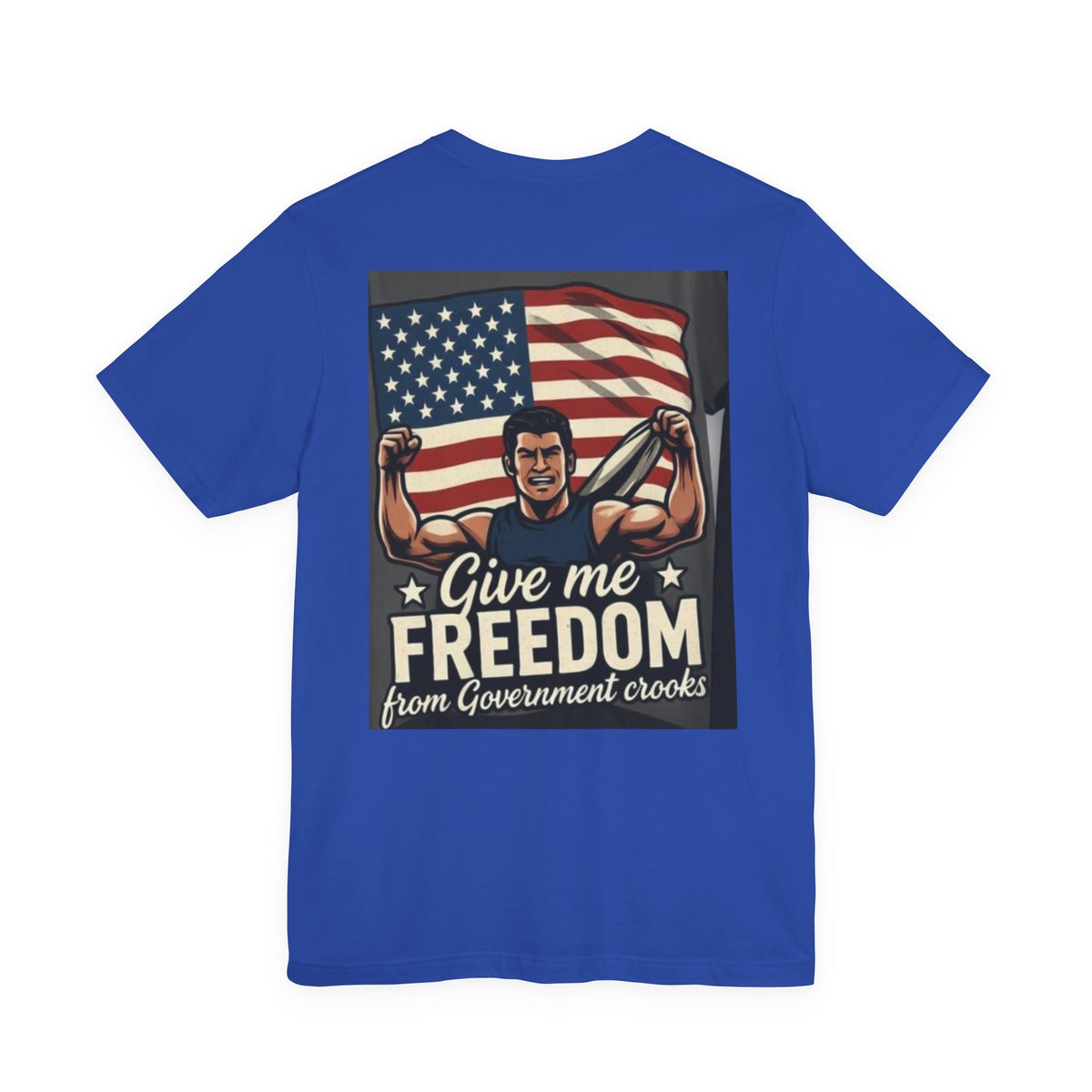 Give Me Freedom From Government Crooks — Patriotic Tee