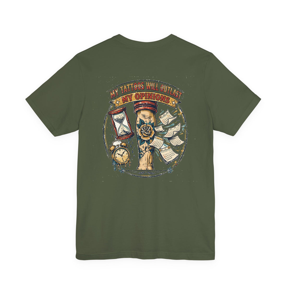 My Tattoos Will Outlast My Opinions — Tattoo Tee