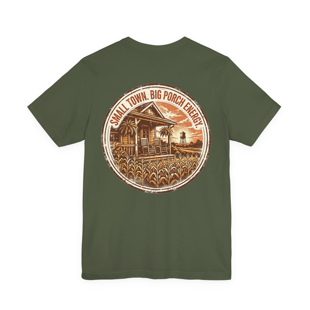 Small Town. Big Porch Energy. — Funny Tee
