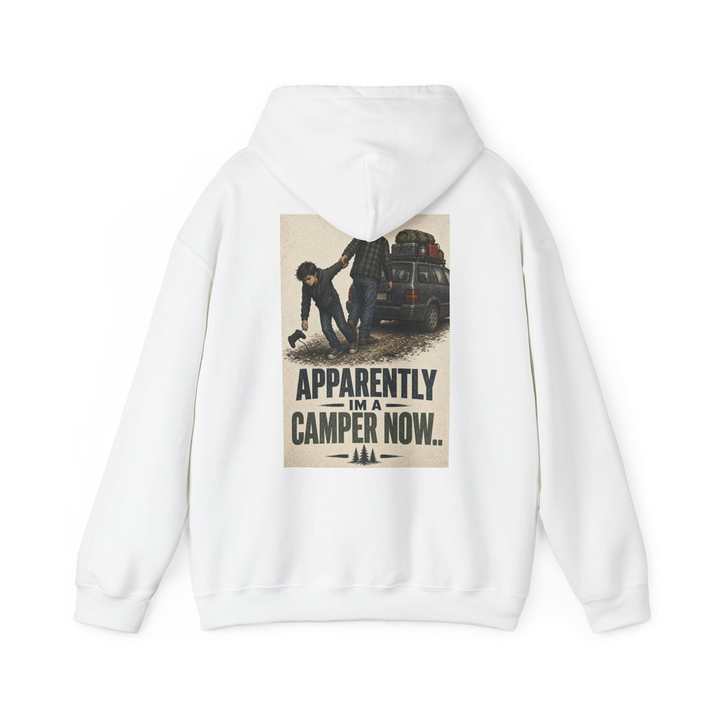 Apparently I'm a Camper Now.. — Camping Hoodie