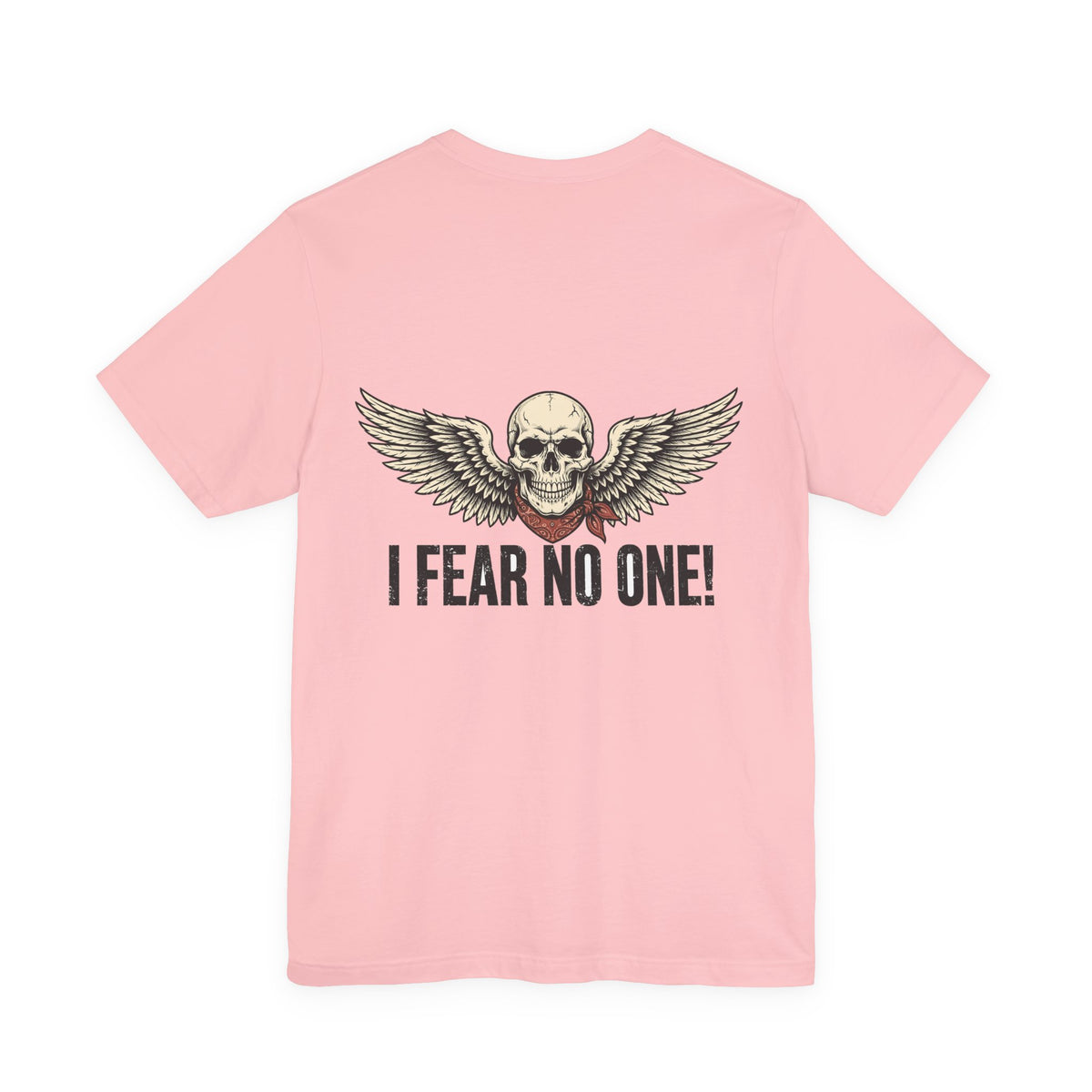 I Fear No One! — Biker Tee