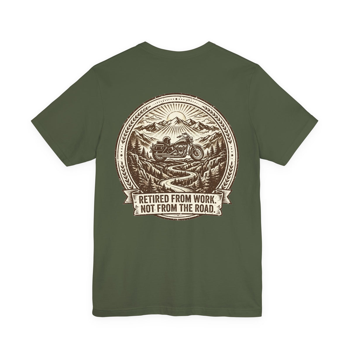 Retired From Work. Not From the Road. — Biker Tee