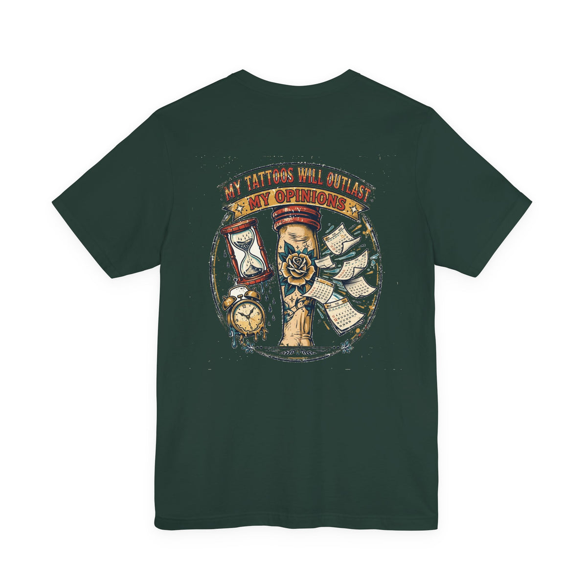 My Tattoos Will Outlast My Opinions — Tattoo Tee