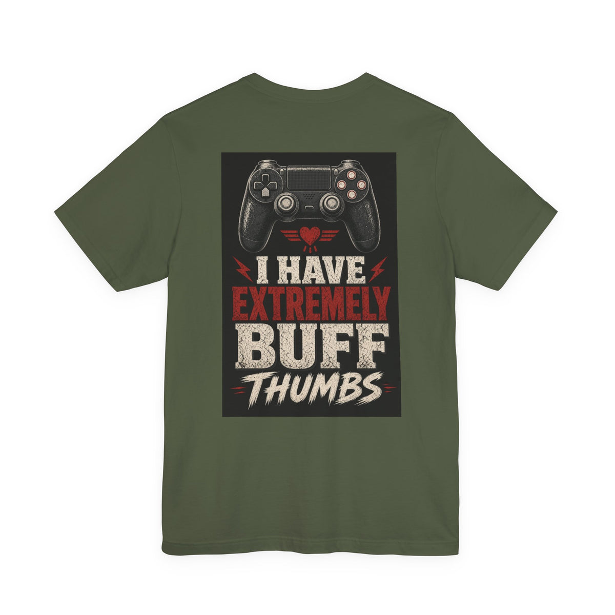 I Have Extremely Buff Thumbs — Funny Dad Tee
