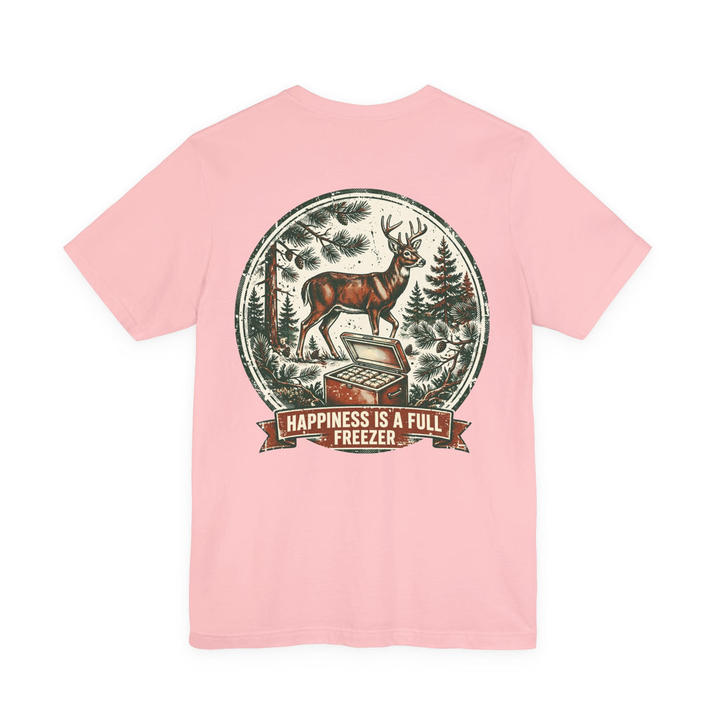 Happiness Is a Full Freezer — Hunting Tee