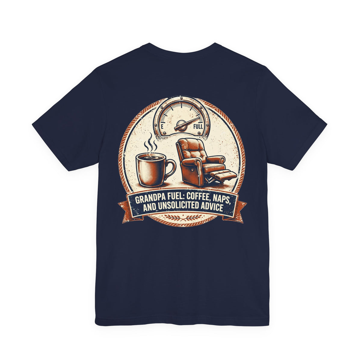Grandpa Fuel: Coffee, Naps, and Unsolicited Advice — Funny Tee