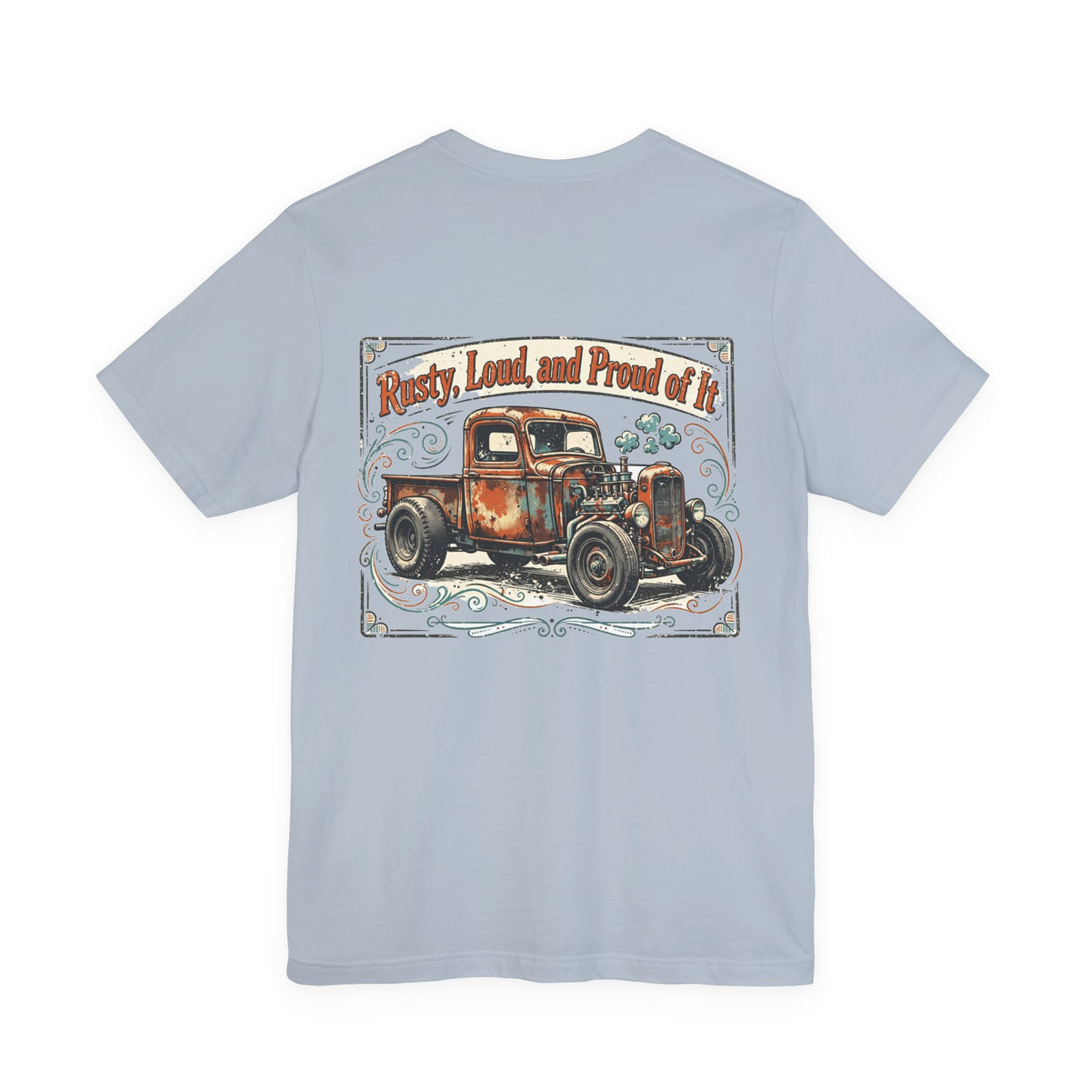 Rusty, Loud, and Proud of It — Hot Rod Tee