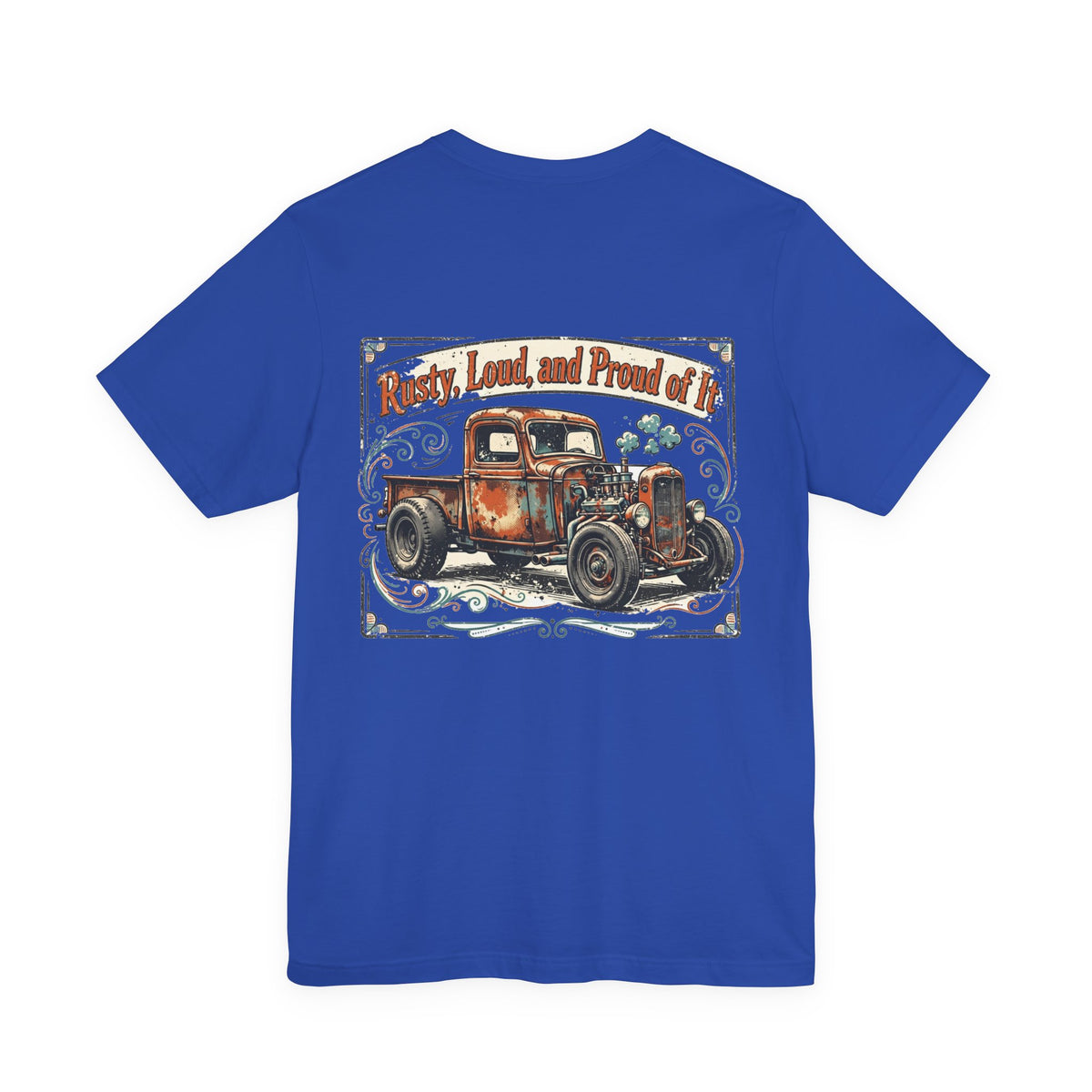 Rusty, Loud, and Proud of It — Hot Rod Tee