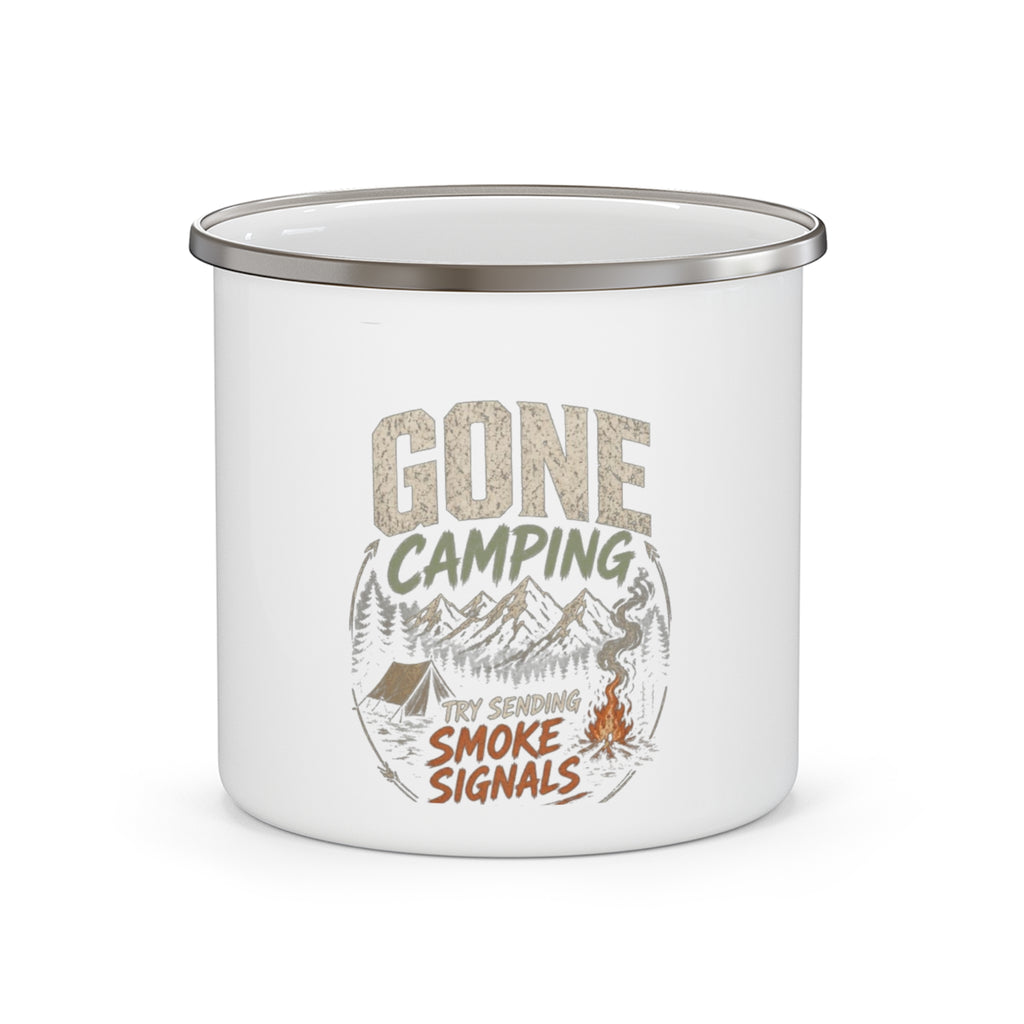 Gone Camping Try Sending Smoke Signals — Enamel Camp Mug