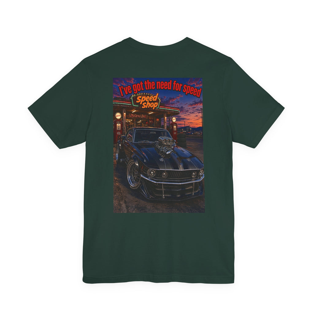 I've Got The Need For Speed — Hot Rod Tee