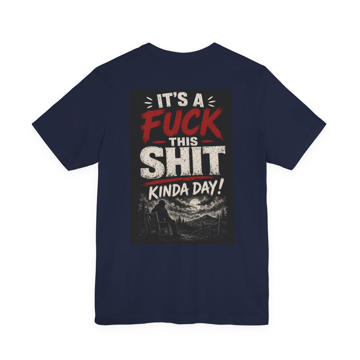It's a Fuck This Shit Kinda Day — After Dark Tee