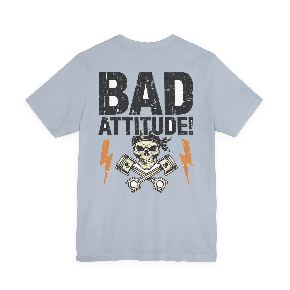 Bad Attitude! — Biker Tee