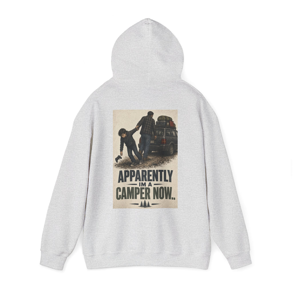 Apparently I'm a Camper Now.. — Camping Hoodie