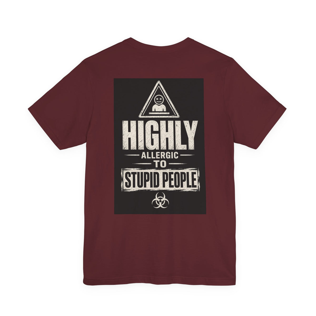 Highly Allergic to Stupid People — Funny Dad Tee