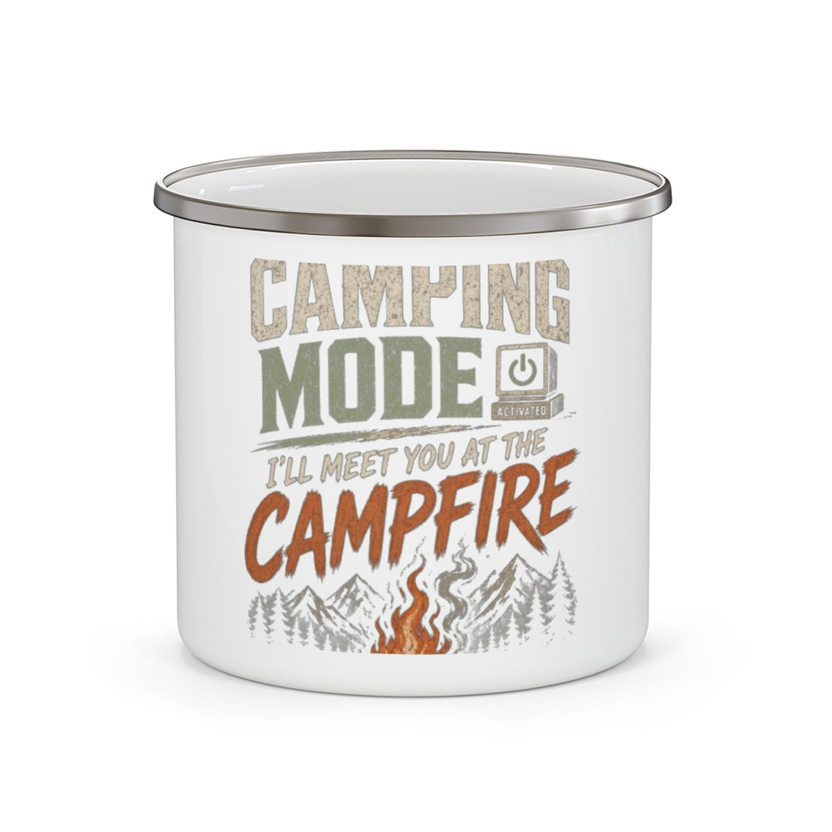Camping Mode Activated Meet You at the Campfire — Enamel Camp Mug