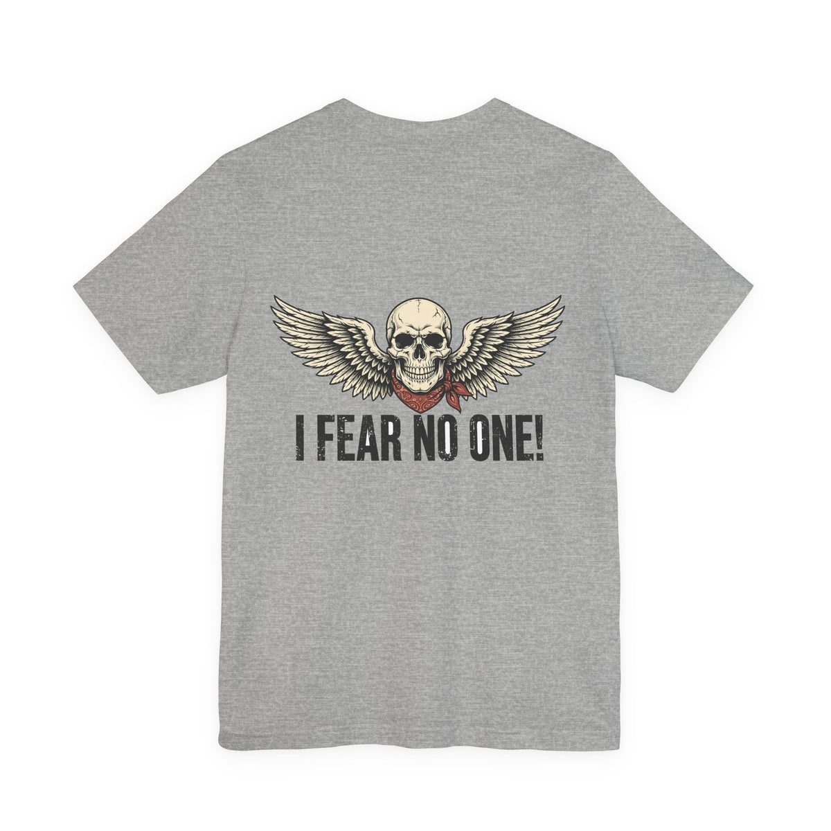 I Fear No One! — Biker Tee