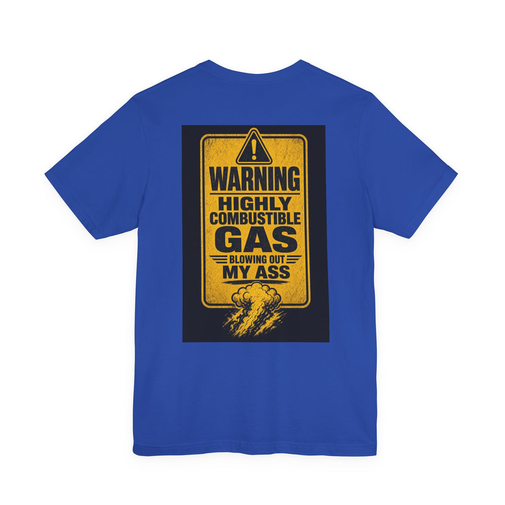 Warning Highly Combustible Gas Blowing Out My Ass — After Dark Tee