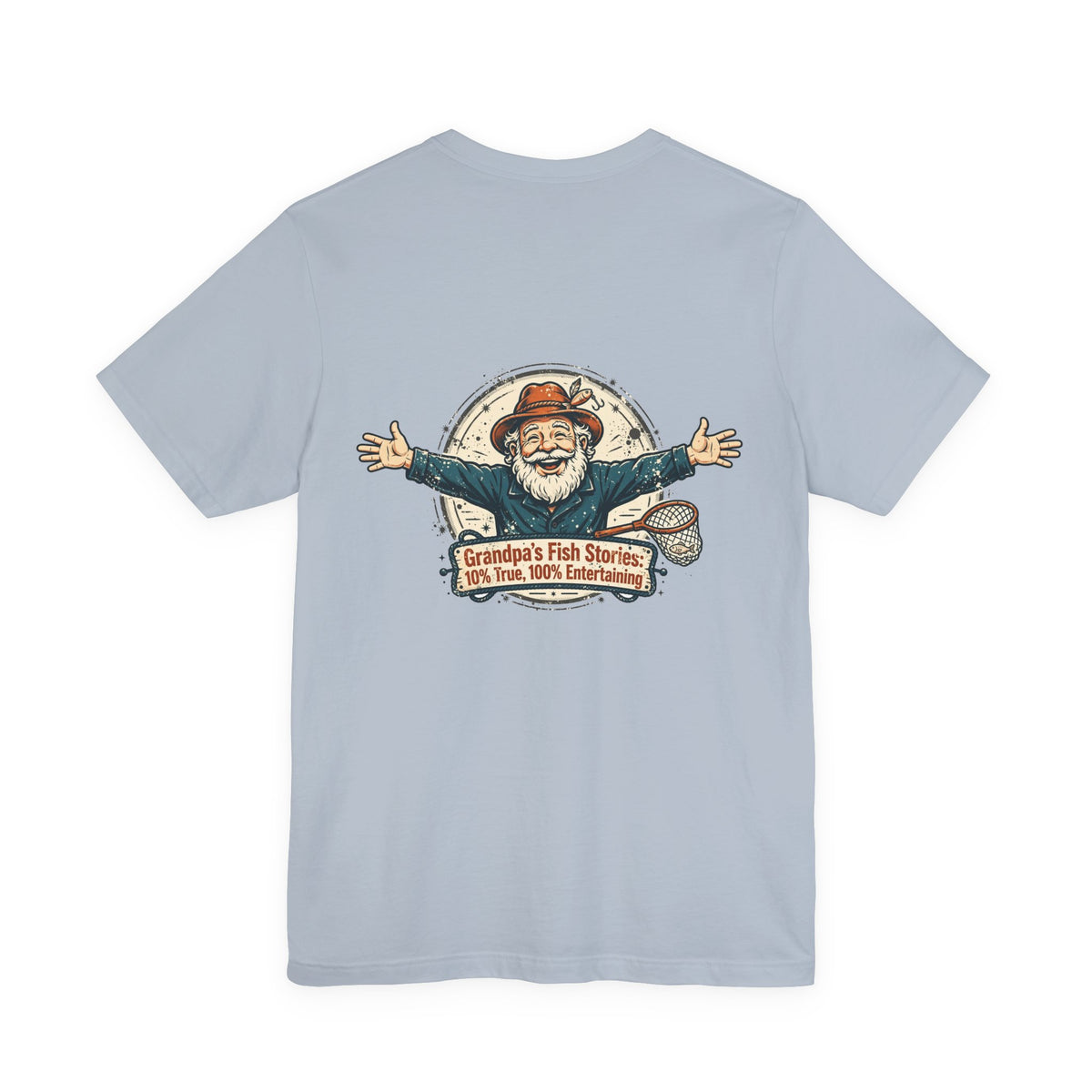 Grandpa's Fish Stories: 10% True, 100% Entertaining — Fishing Tee