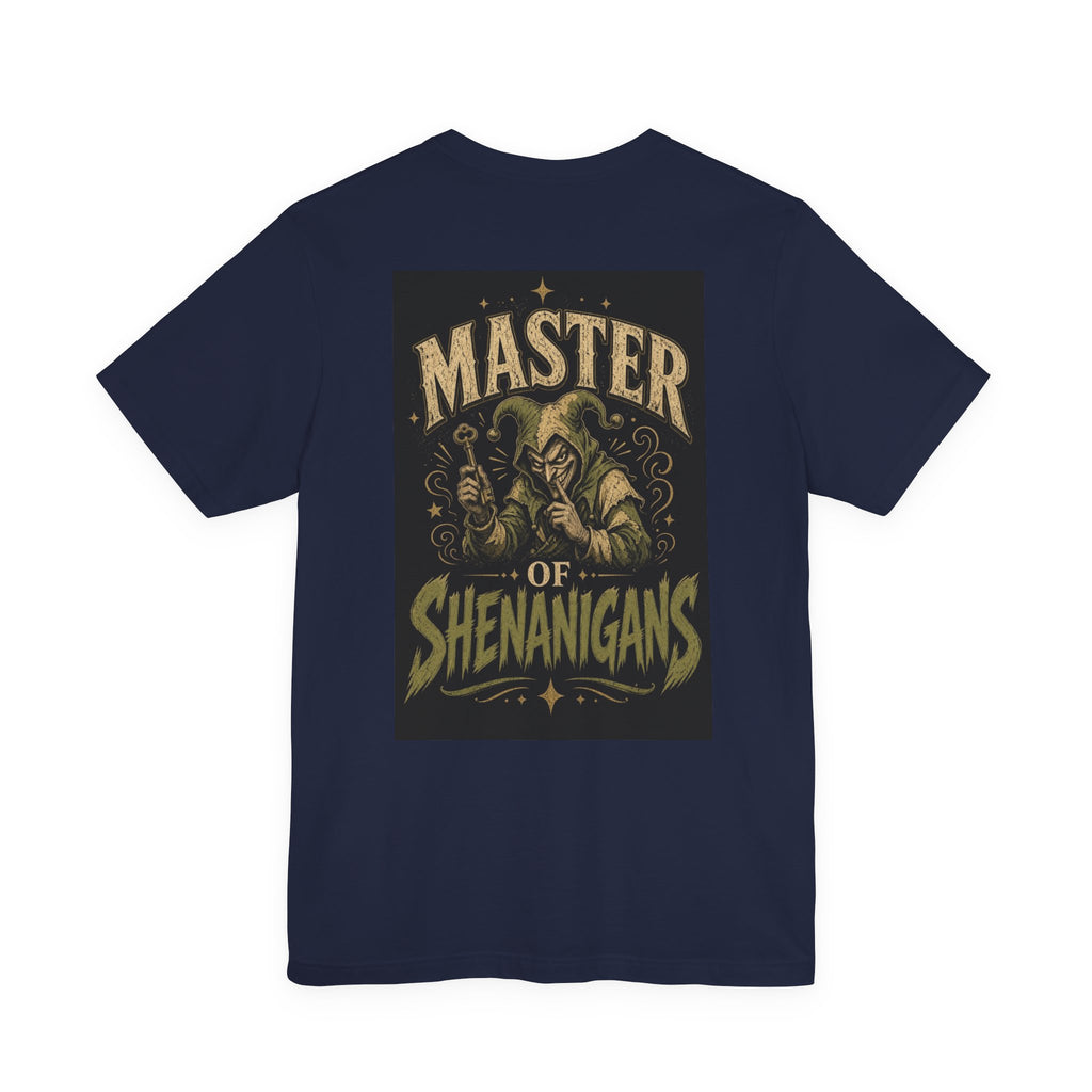 Master of Shenanigans — Funny Dad Tee