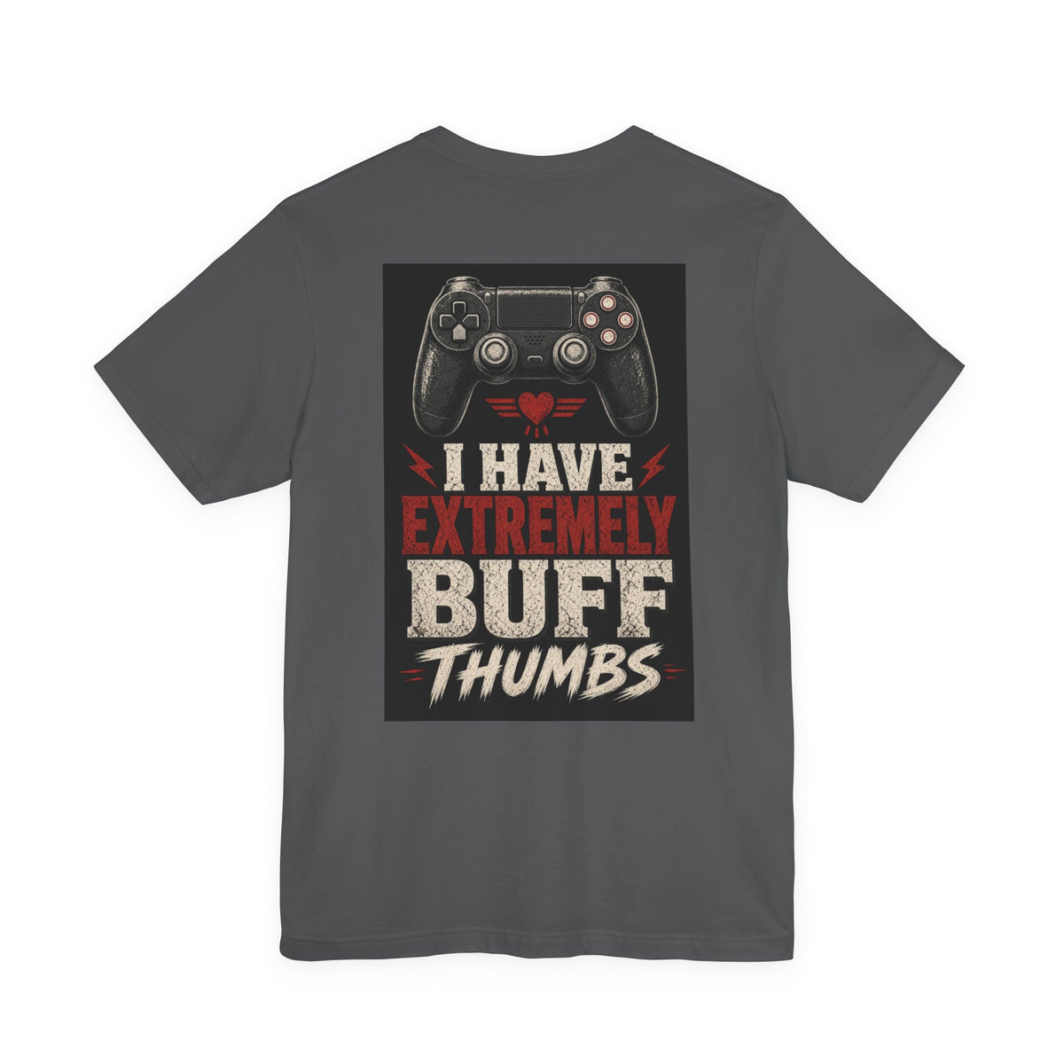 I Have Extremely Buff Thumbs — Funny Dad Tee