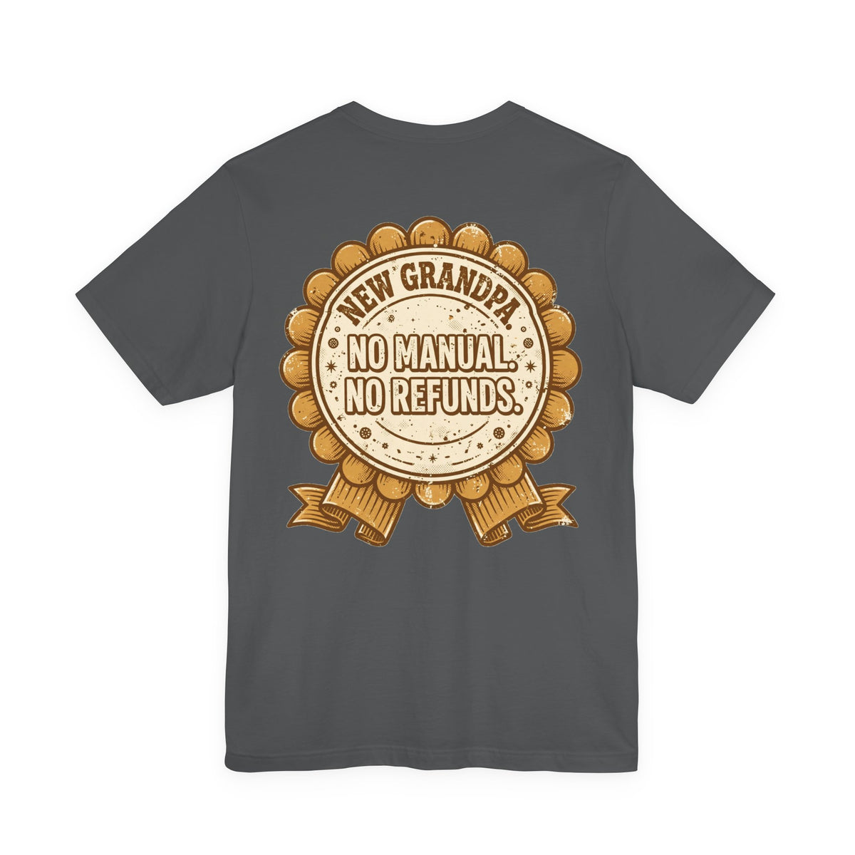 New Grandpa. No Manual. No Refunds. — Funny Tee