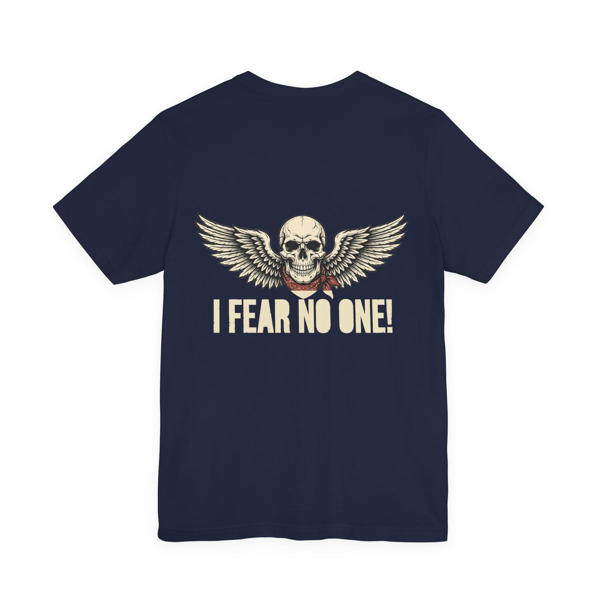 I Fear No One! — Biker Tee