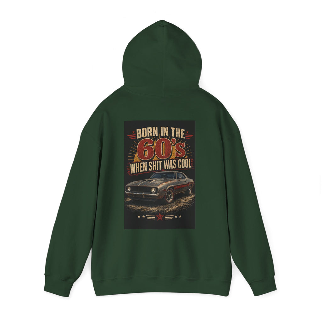Born in the 60's When Shit Was Cool — Hot Rod Hoodie