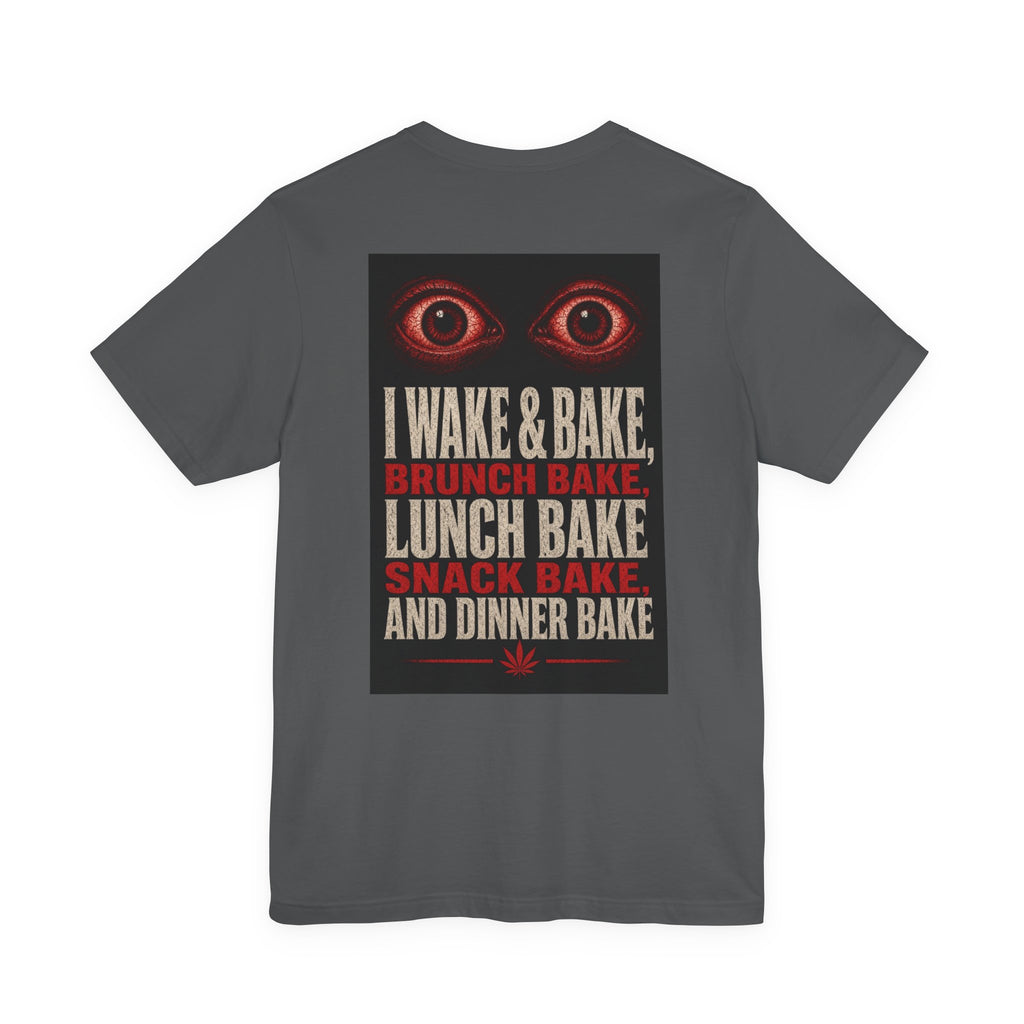 I Wake & Bake, Brunch Bake, Lunch Bake, Snack Bake, and Dinner Bake — After Dark Tee
