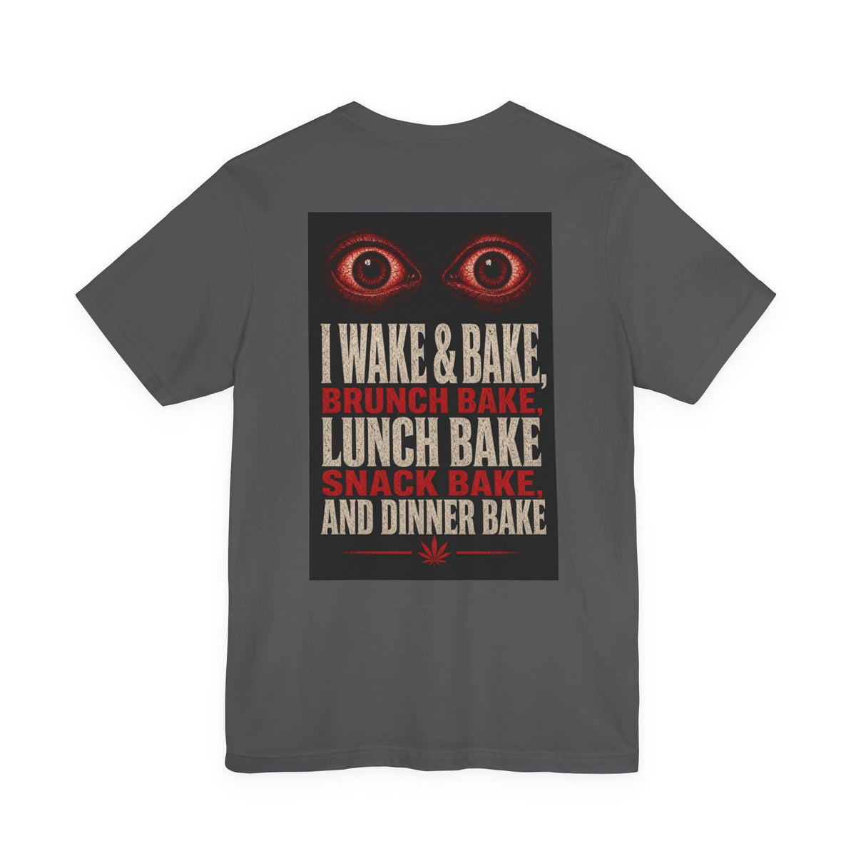 I Wake & Bake, Brunch Bake, Lunch Bake, Snack Bake, and Dinner Bake — After Dark Tee