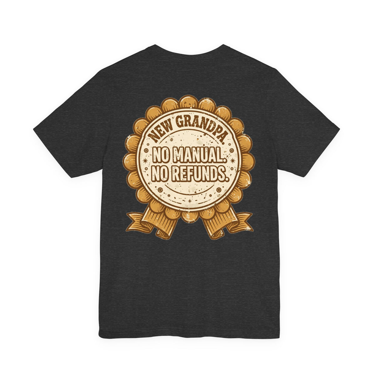 New Grandpa. No Manual. No Refunds. — Funny Tee