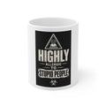 Highly Allergic to Stupid People — Coffee Mug