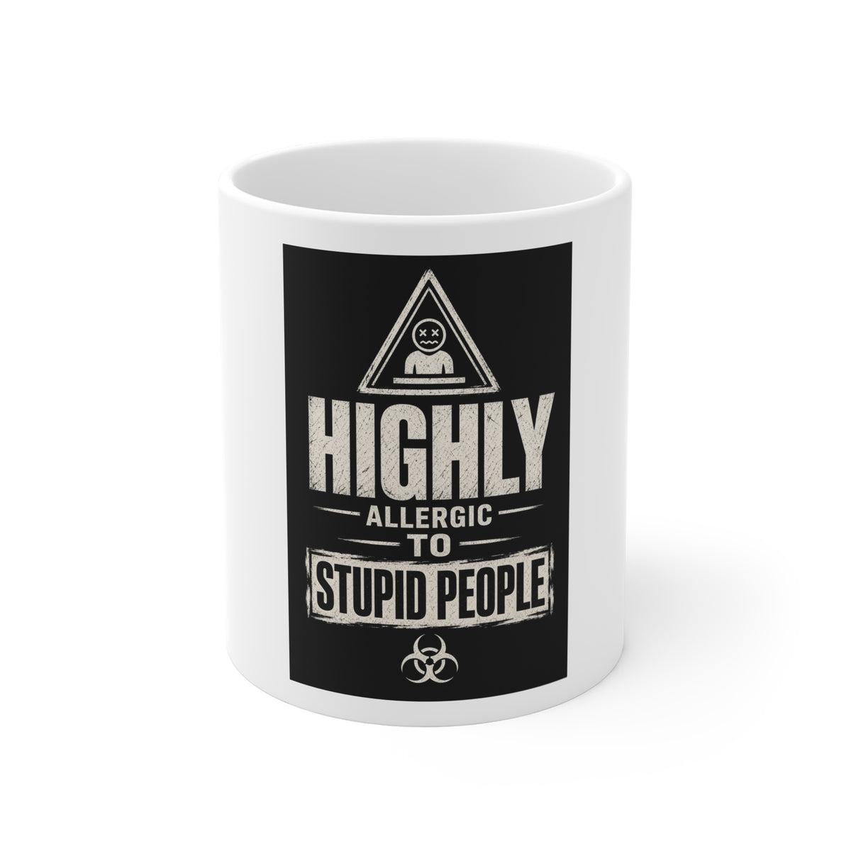 Highly Allergic to Stupid People — Coffee Mug