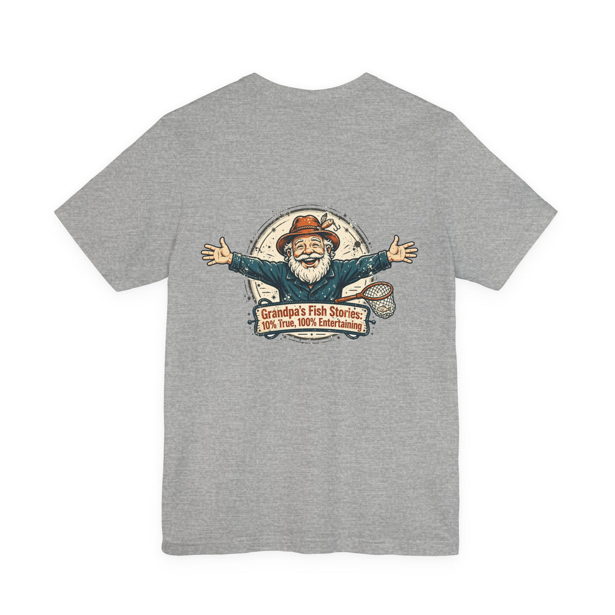 Grandpa's Fish Stories: 10% True, 100% Entertaining — Fishing Tee