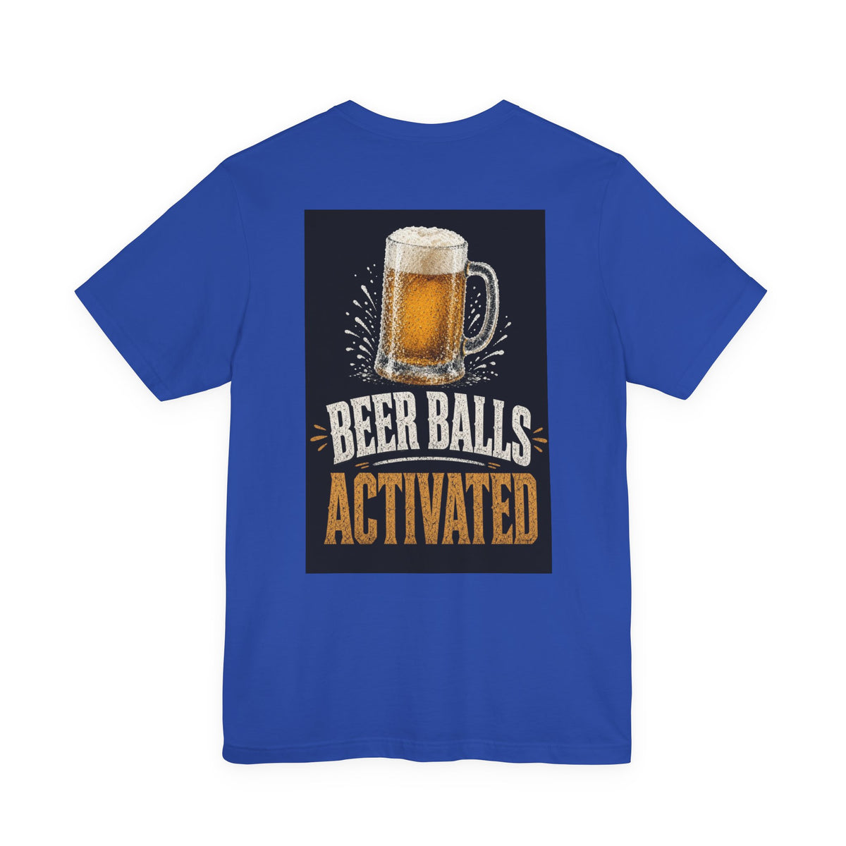Beer Balls Activated — Funny Dad Tee