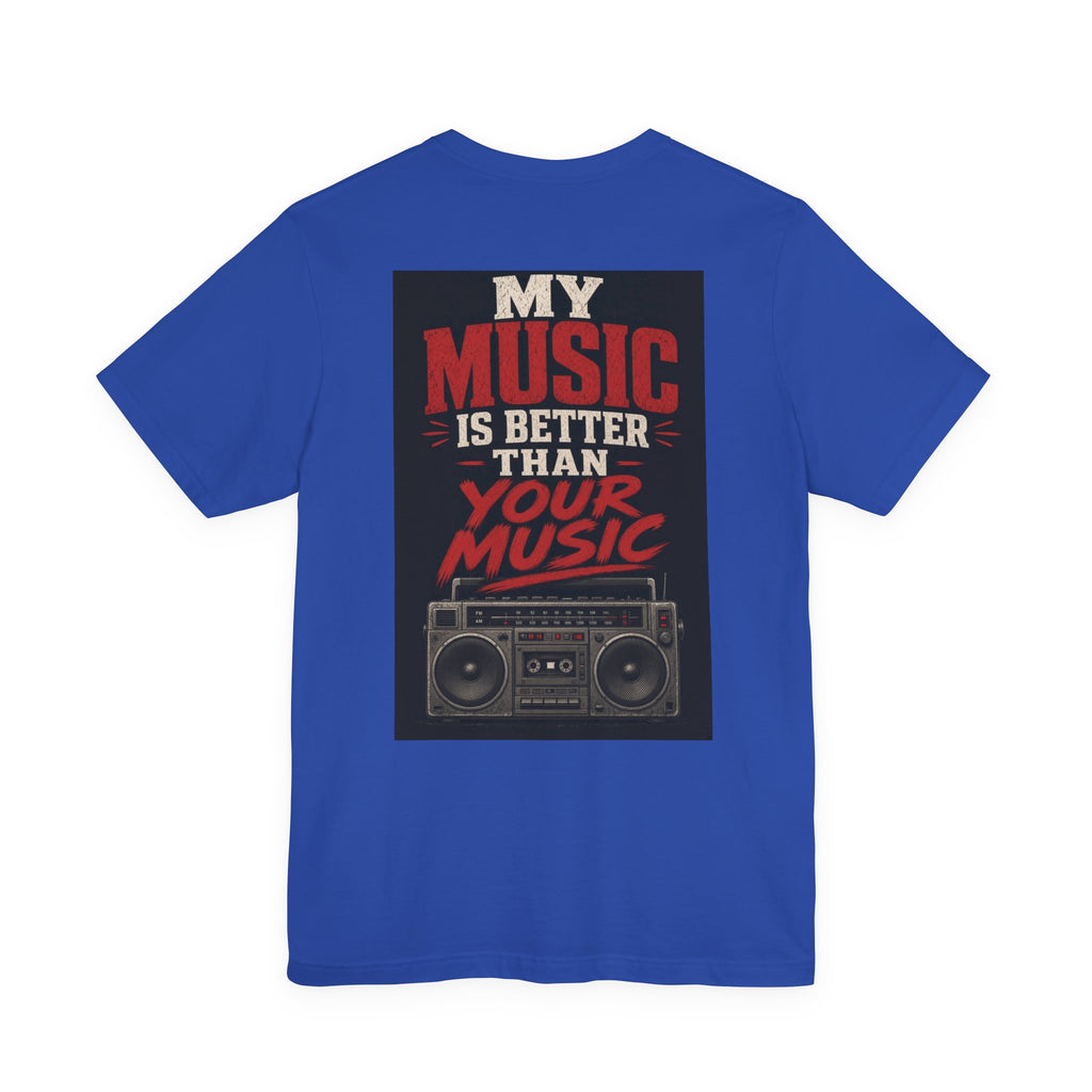 My Music Is Better Than Your Music — Heavy Metal Tee