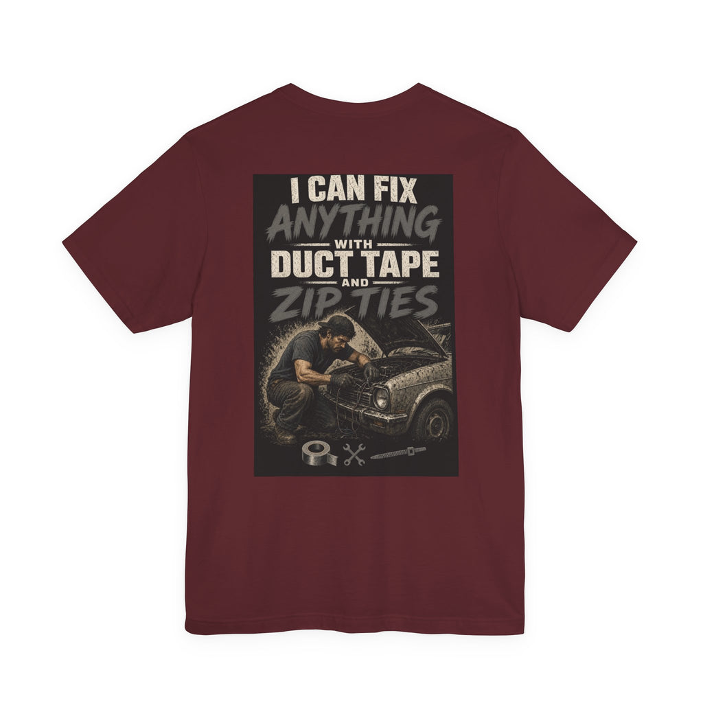 I Can Fix Anything With Duct Tape and Zip Ties — Tradesman Tee