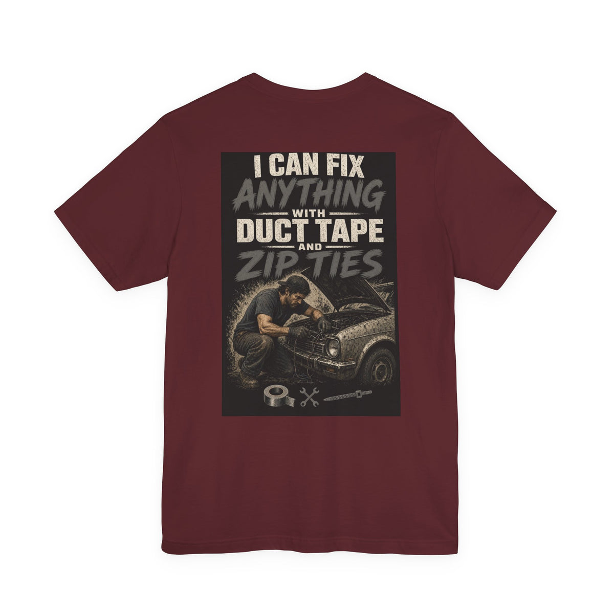 I Can Fix Anything With Duct Tape and Zip Ties — Tradesman Tee