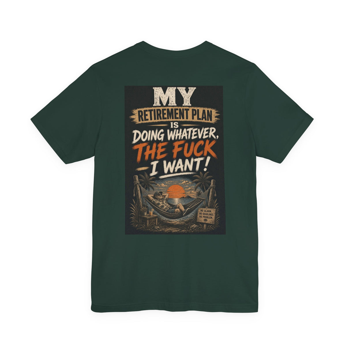 My Retirement Plan Is Doing Whatever the Fuck I Want — After Dark Tee