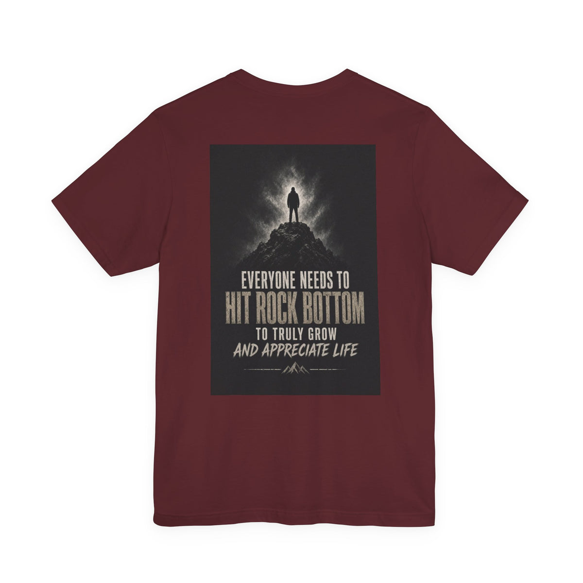 Everyone Needs To Hit Rock Bottom To Truly Grow And Appreciate Life — After Dark Tee