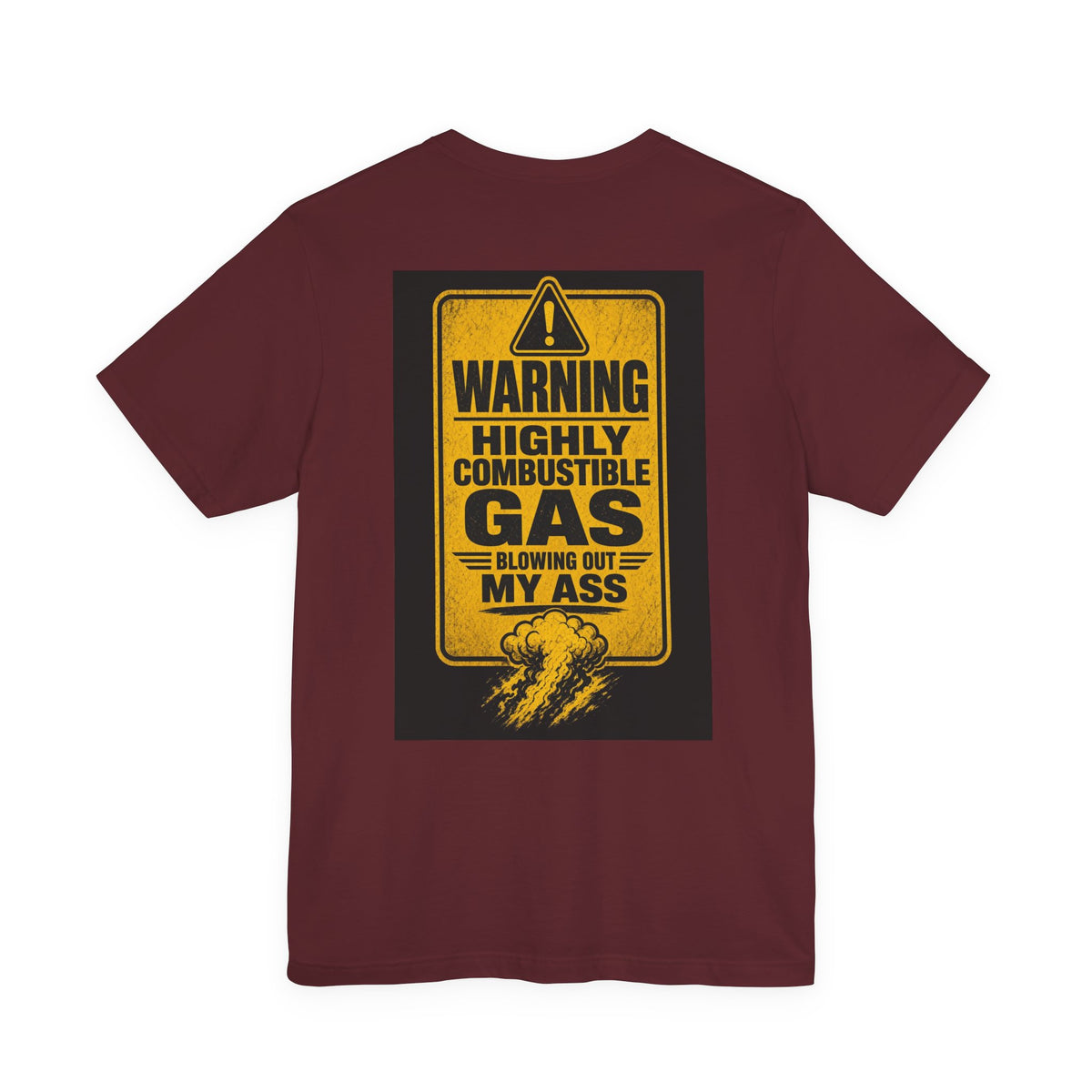Warning Highly Combustible Gas Blowing Out My Ass — After Dark Tee