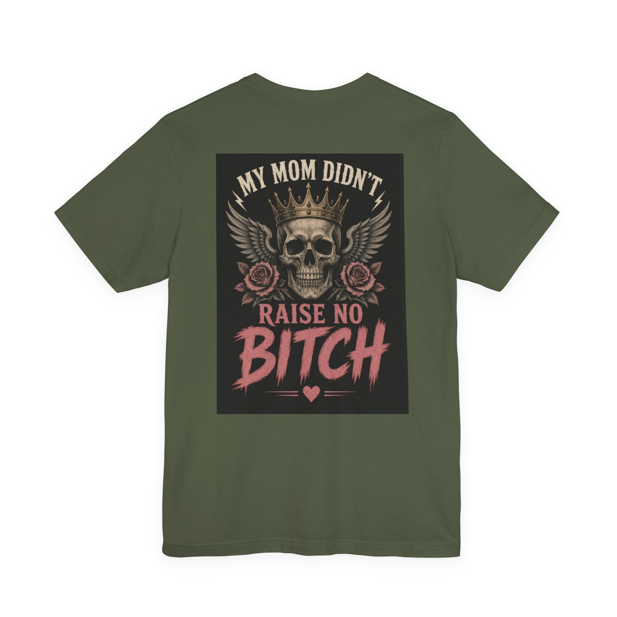 My Mom Didn't Raise No Bitch — After Dark Tee